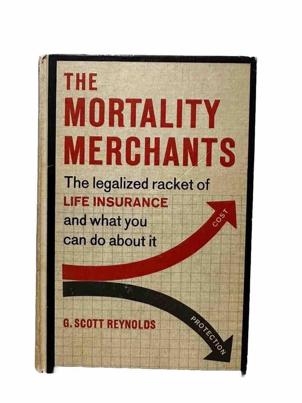 The Mortality Merchants By Scott Reynolds - HB